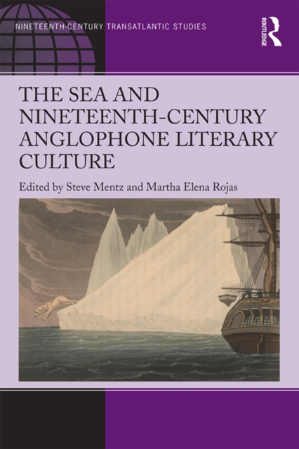 The Sea and Nineteenth-Century Anglophone Literary Culture, EPUB eBook