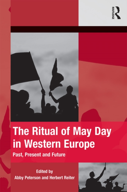 The Ritual of May Day in Western Europe : Past, Present and Future, EPUB eBook