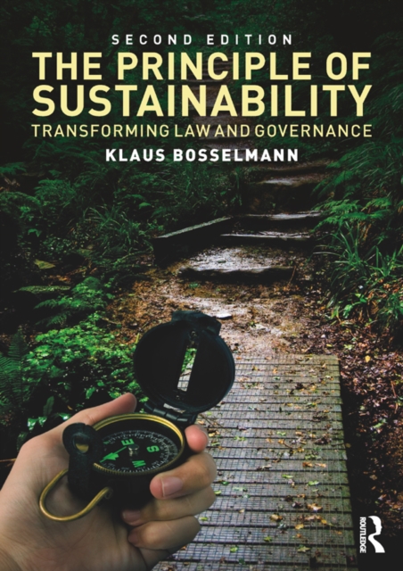 The Principle of Sustainability : Transforming law and governance, EPUB eBook