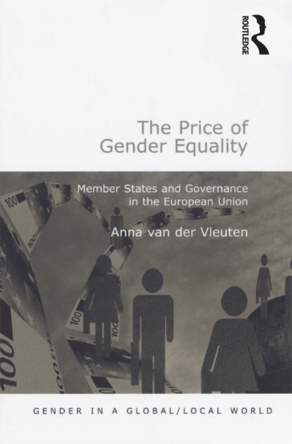 The Price of Gender Equality : Member States and Governance in the European Union, EPUB eBook