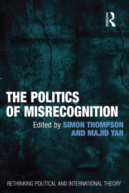 The Politics of Misrecognition, PDF eBook