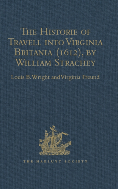 The Historie of Travell into Virginia Britania (1612), by William Strachey, gent, EPUB eBook