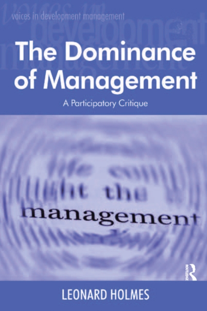 The Dominance of Management : A Participatory Critique, PDF eBook