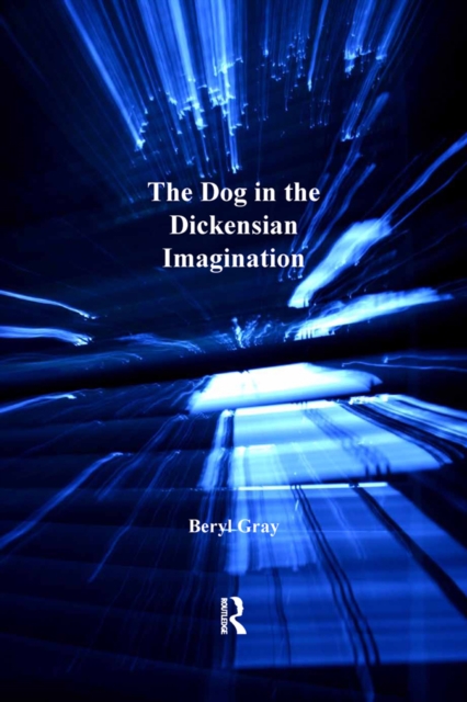 The Dog in the Dickensian Imagination, EPUB eBook