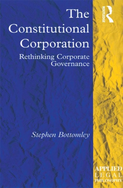 The Constitutional Corporation : Rethinking Corporate Governance, EPUB eBook