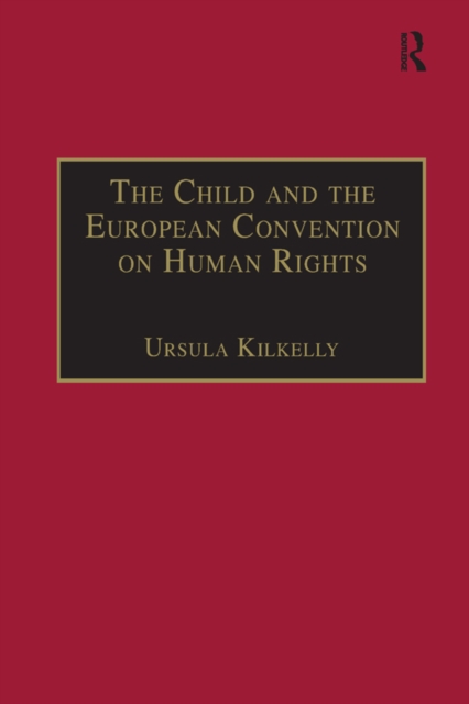The Child and the European Convention on Human Rights : Second Edition, EPUB eBook