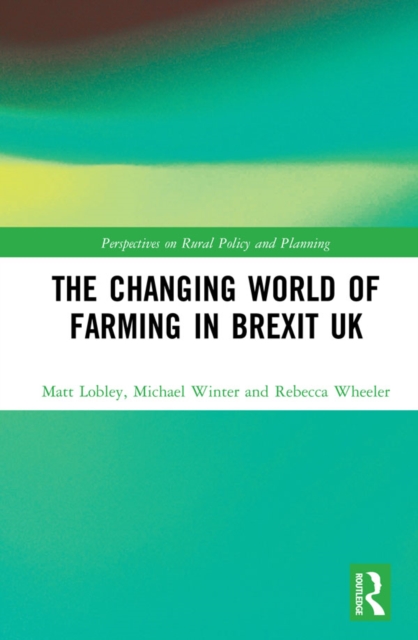 The Changing World of Farming in Brexit UK, PDF eBook