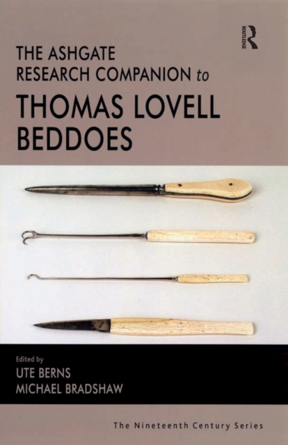 The Ashgate Research Companion to Thomas Lovell Beddoes, PDF eBook