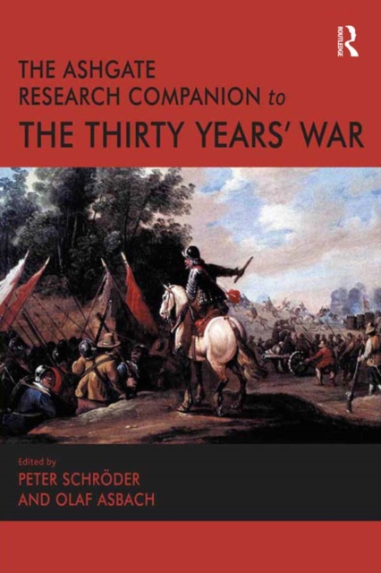 The Ashgate Research Companion to the Thirty Years' War, EPUB eBook