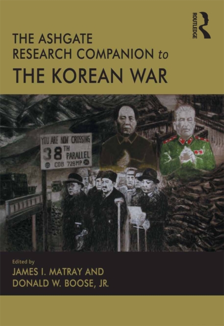 The Ashgate Research Companion to the Korean War, EPUB eBook