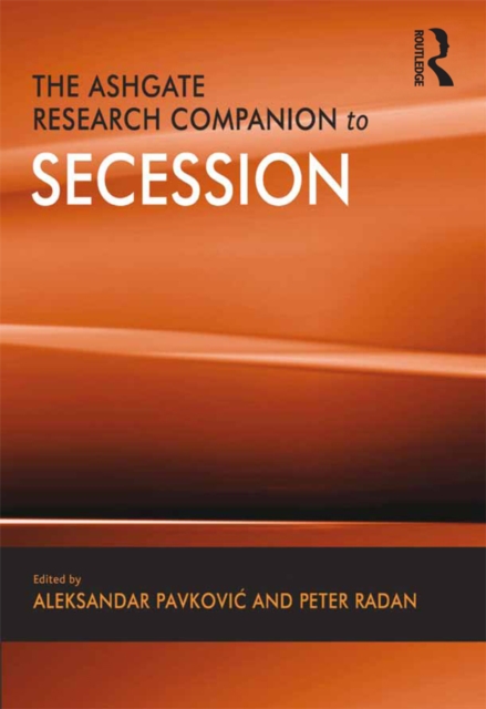 The Ashgate Research Companion to Secession, EPUB eBook