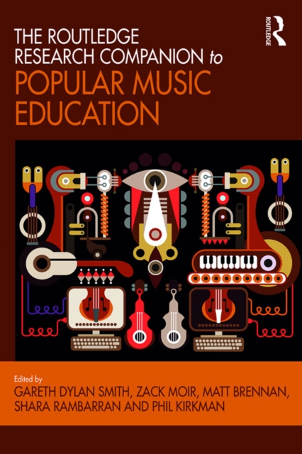 The Routledge Research Companion to Popular Music Education, EPUB eBook