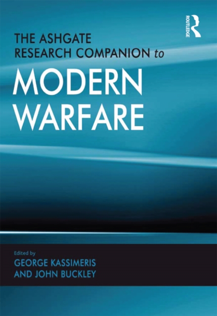 The Ashgate Research Companion to Modern Warfare, EPUB eBook