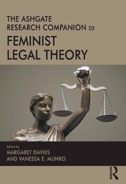 The Ashgate Research Companion to Feminist Legal Theory, PDF eBook