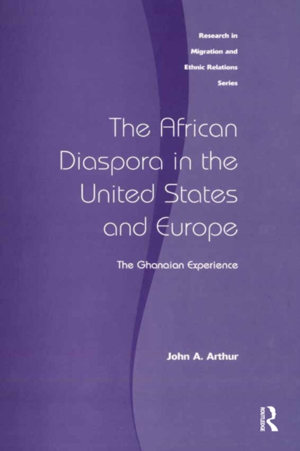 The African Diaspora in the United States and Europe : The Ghanaian Experience, PDF eBook