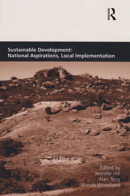 Sustainable Development: National Aspirations, Local Implementation, PDF eBook