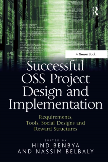 Successful OSS Project Design and Implementation : Requirements, Tools, Social Designs and Reward Structures, EPUB eBook