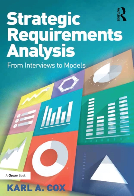 Strategic Requirements Analysis : From Interviews to Models, PDF eBook
