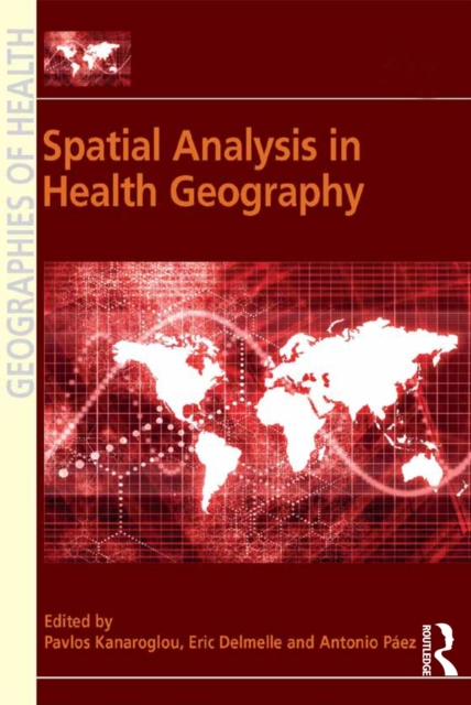 Spatial Analysis in Health Geography, EPUB eBook