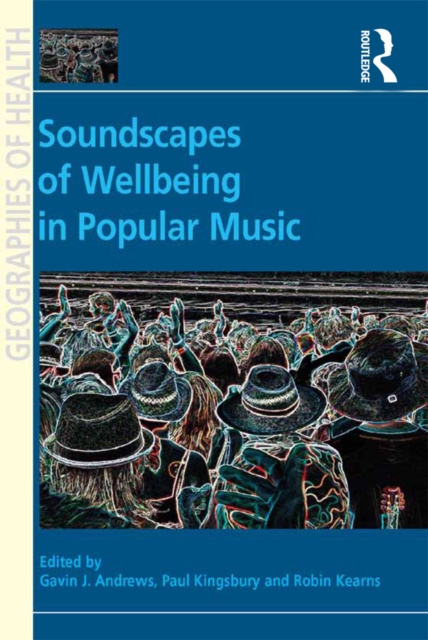 Soundscapes of Wellbeing in Popular Music, EPUB eBook