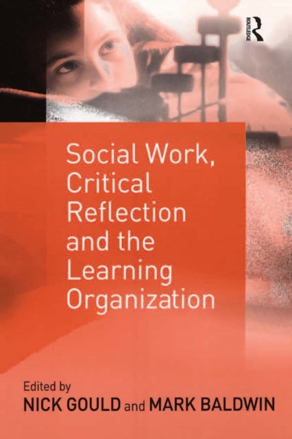 Social Work, Critical Reflection and the Learning Organization, EPUB eBook