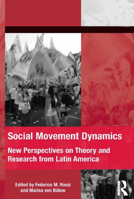 Social Movement Dynamics : New Perspectives on Theory and Research from Latin America, EPUB eBook