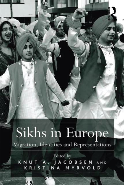 Sikhs in Europe : Migration, Identities and Representations, EPUB eBook