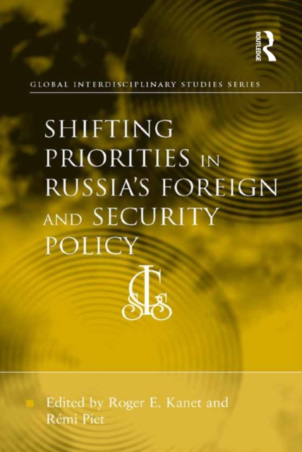 Shifting Priorities in Russia's Foreign and Security Policy, PDF eBook