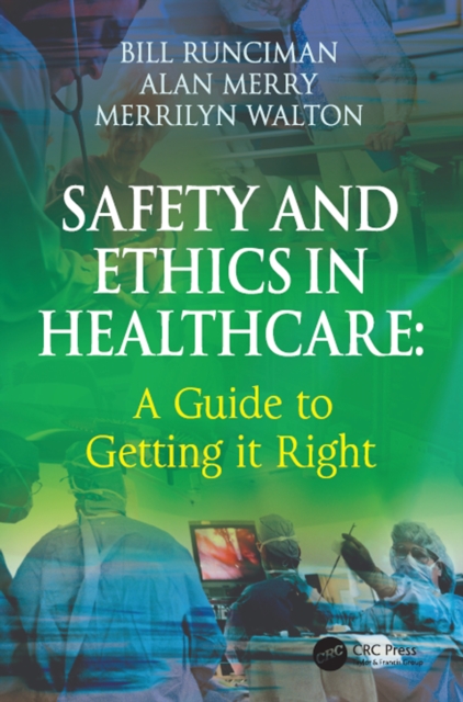 Safety and Ethics in Healthcare: A Guide to Getting it Right, EPUB eBook