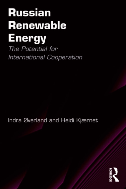 Russian Renewable Energy : The Potential for International Cooperation, EPUB eBook