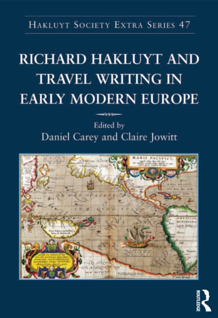 Richard Hakluyt and Travel Writing in Early Modern Europe, PDF eBook