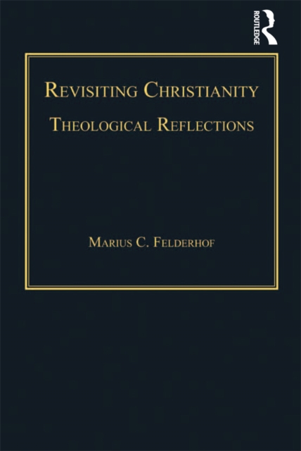 Revisiting Christianity : Theological Reflections, PDF eBook