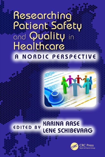 Researching Patient Safety and Quality in Healthcare : A Nordic Perspective, EPUB eBook