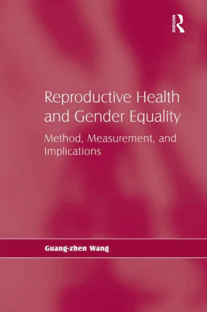 Reproductive Health and Gender Equality : Method, Measurement, and Implications, EPUB eBook