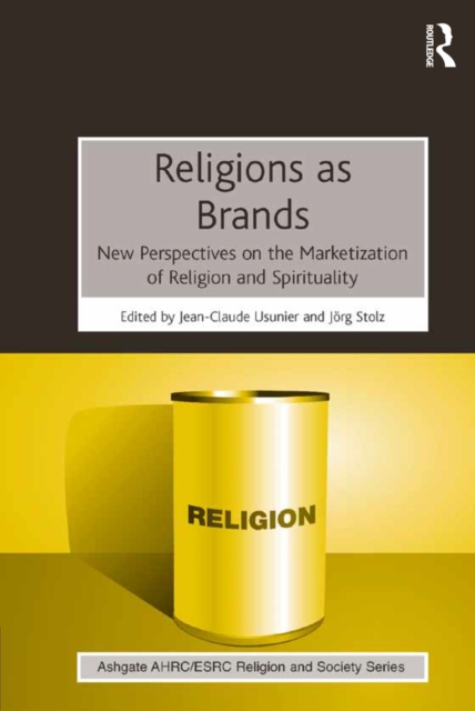 Religions as Brands : New Perspectives on the Marketization of Religion and Spirituality, EPUB eBook