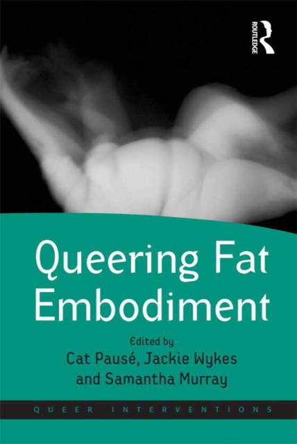 Queering Fat Embodiment, EPUB eBook