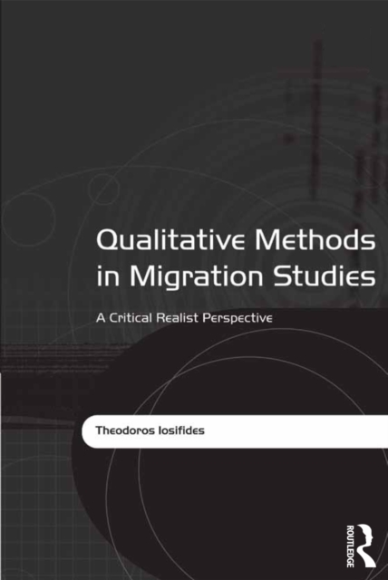 Qualitative Methods in Migration Studies : A Critical Realist Perspective, EPUB eBook