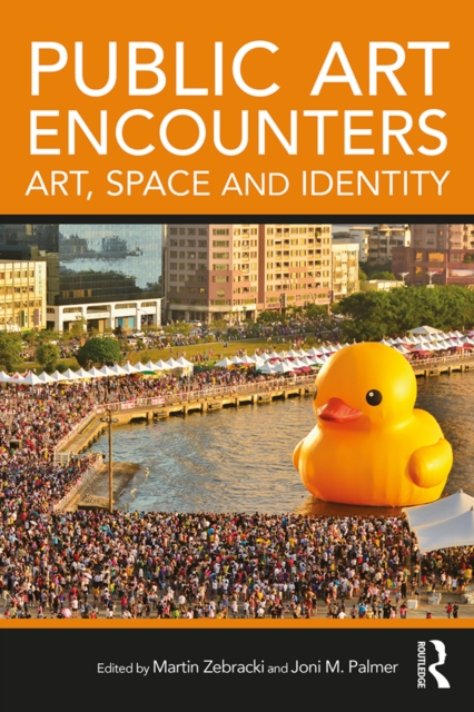 Public Art Encounters : Art, Space and Identity, PDF eBook