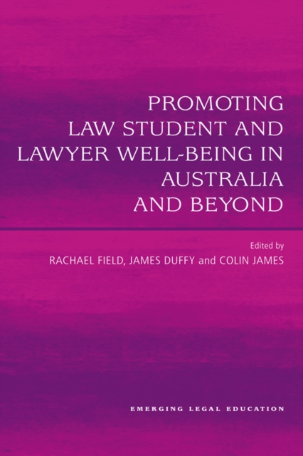 Promoting Law Student and Lawyer Well-Being in Australia and Beyond, PDF eBook