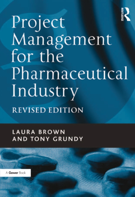 Project Management for the Pharmaceutical Industry, PDF eBook