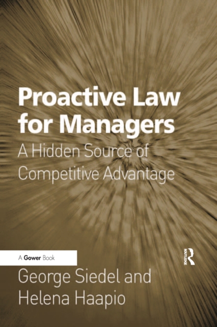 Proactive Law for Managers : A Hidden Source of Competitive Advantage, EPUB eBook