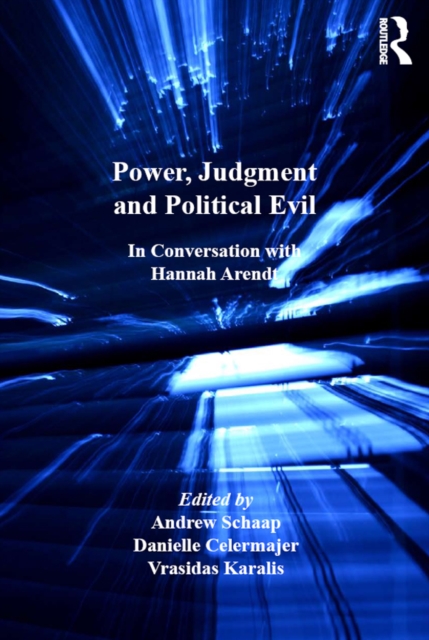 Power, Judgment and Political Evil : In Conversation with Hannah Arendt, PDF eBook