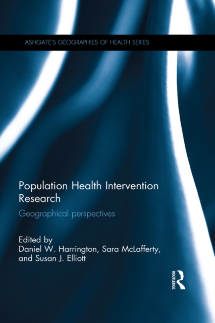 Population Health Intervention Research : Geographical perspectives, EPUB eBook
