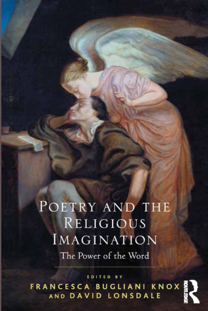 Poetry and the Religious Imagination : The Power of the Word, PDF eBook