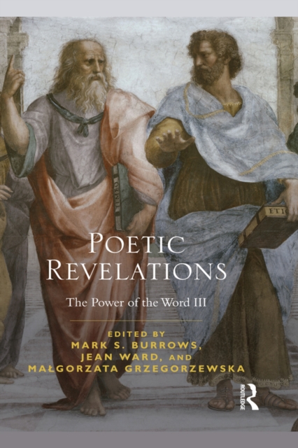 Poetic Revelations : Word Made Flesh Made Word: The Power of the Word III, EPUB eBook