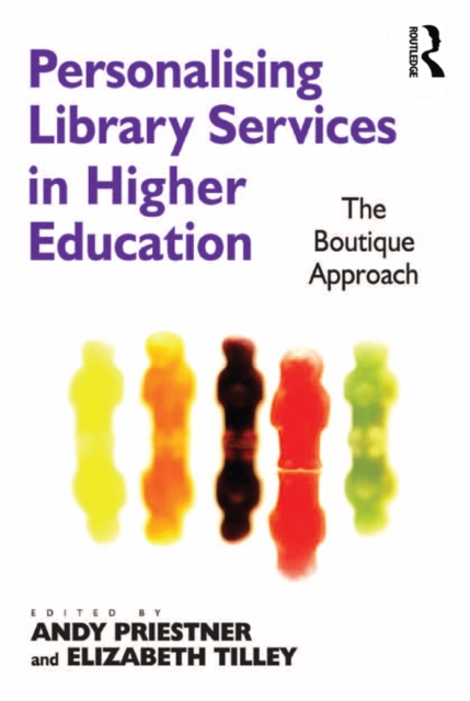 Personalising Library Services in Higher Education : The Boutique Approach, PDF eBook