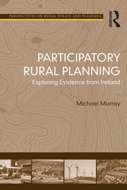 Participatory Rural Planning : Exploring Evidence from Ireland, EPUB eBook