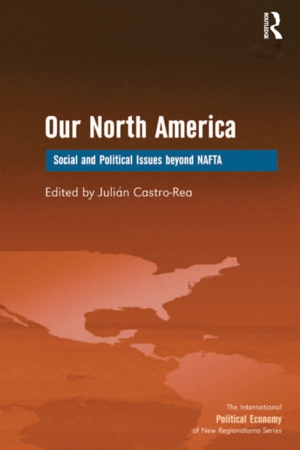 Our North America : Social and Political Issues beyond NAFTA, EPUB eBook