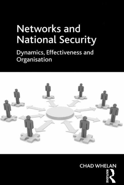 Networks and National Security : Dynamics, Effectiveness and Organisation, EPUB eBook