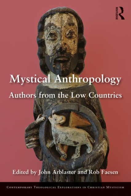 Mystical Anthropology : Authors from the Low Countries, EPUB eBook